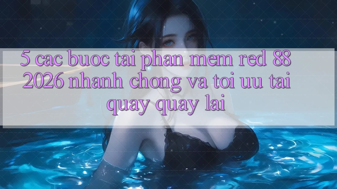 5. Các bước Tải Phần mềm red 88 2026 Nhanh Chóng Và Tối Ưu Tải quay quay lại 5. Các bước Tải Phần mềm red 88 2026 Nhanh Chóng Và Tối Ưu Tải quay quay lại