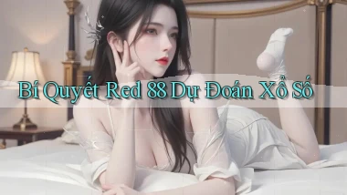 bí quyết red 88 dự đoán xổ số