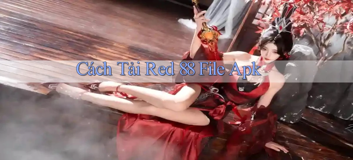 cách tải red 88 file apk