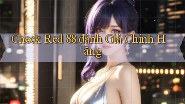 check red 88 đánh giá chính hãng