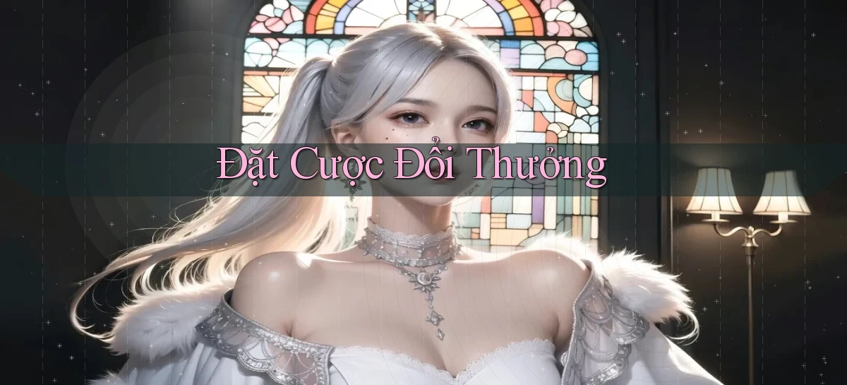 Đặt cược Đổi thưởng