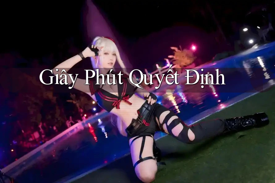 Giây Phút Quyết Định Giây Phút Quyết Định