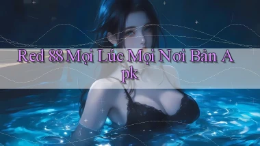 red 88 mọi lúc mọi nơi bản apk