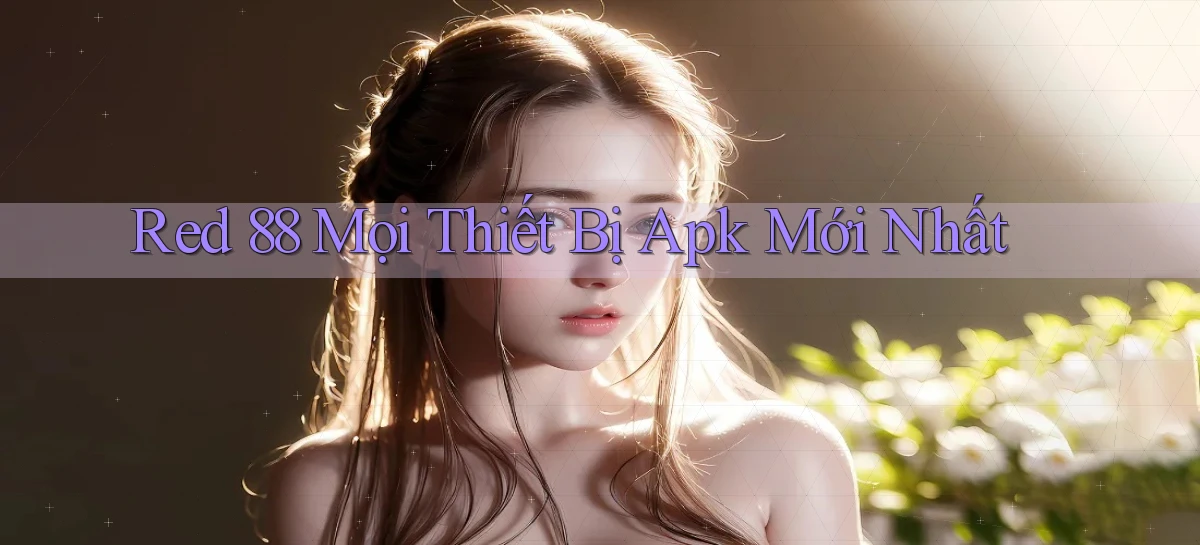 red 88 mọi thiết bị apk mới nhất