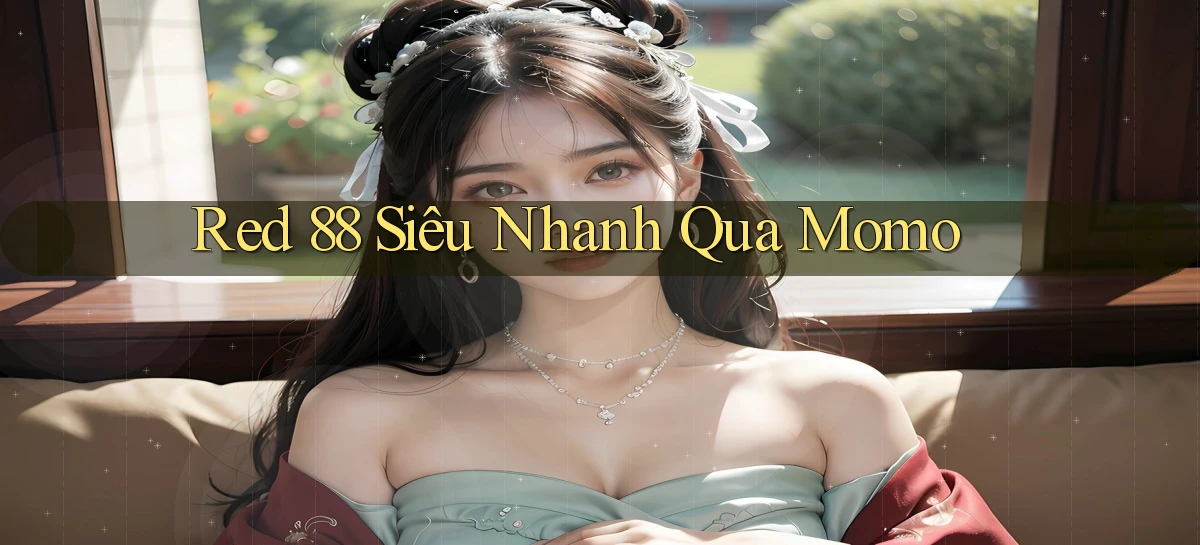 red 88 siêu nhanh qua momo