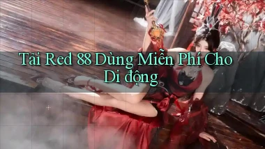tải red 88 dùng miễn phí cho di động