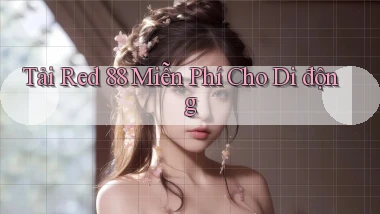tải red 88 miễn phí cho di động