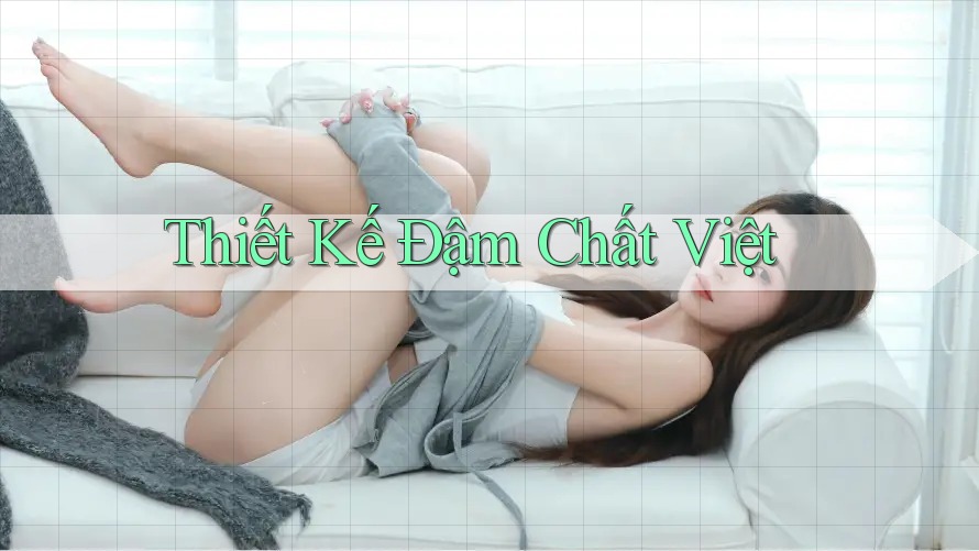 Thiết Kế Đậm Chất Việt Thiết Kế Đậm Chất Việt