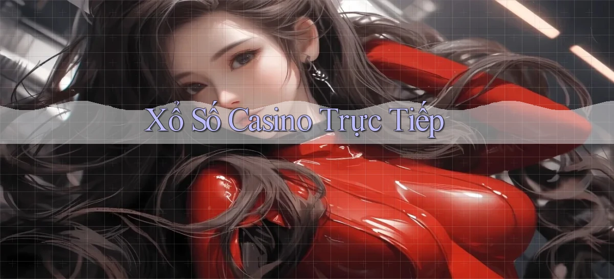 Xổ số Casino trực tiếp
